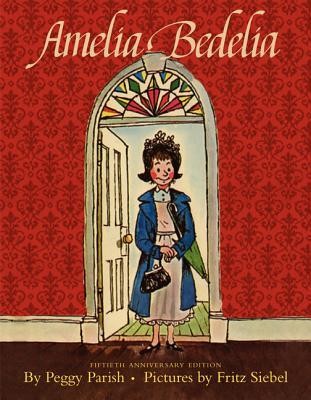 Amelia Bedelia - Fifteenth Anniversary Edition